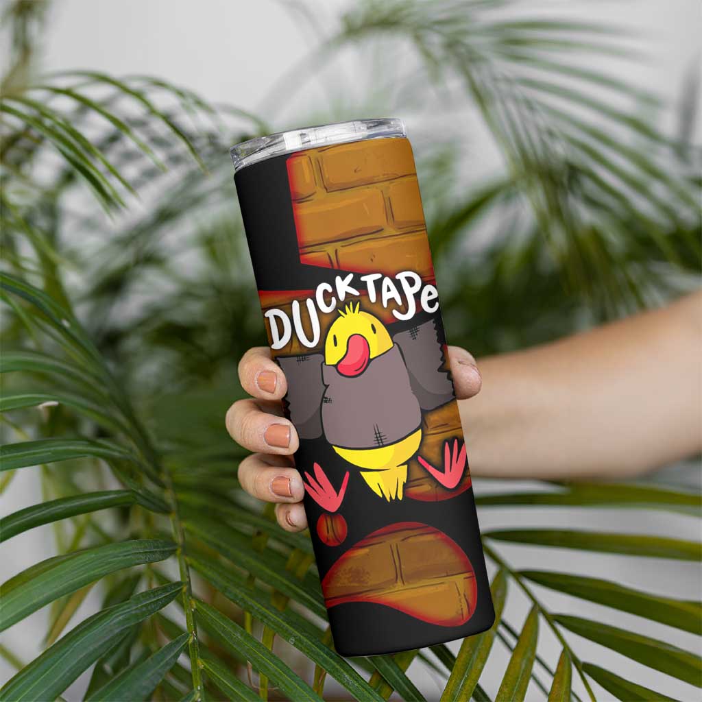 Funny Duck Tape Pun Art Skinny Tumbler Quirky Cartoon Duck Humor