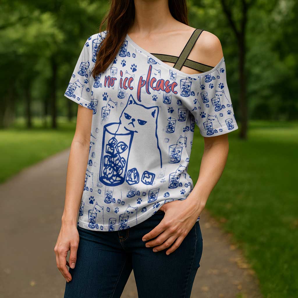 No Ice Please Cat Cross Shoulder Shirt Grumpy Cat with Drink Humor