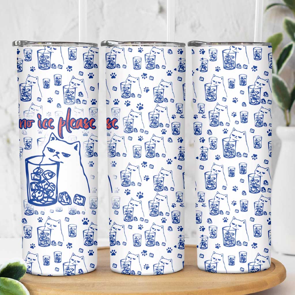 No Ice Please Cat Skinny Tumbler Grumpy Cat with Drink Humor