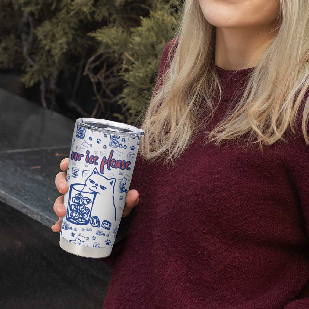 No Ice Please Cat Tumbler Cup Grumpy Cat with Drink Humor