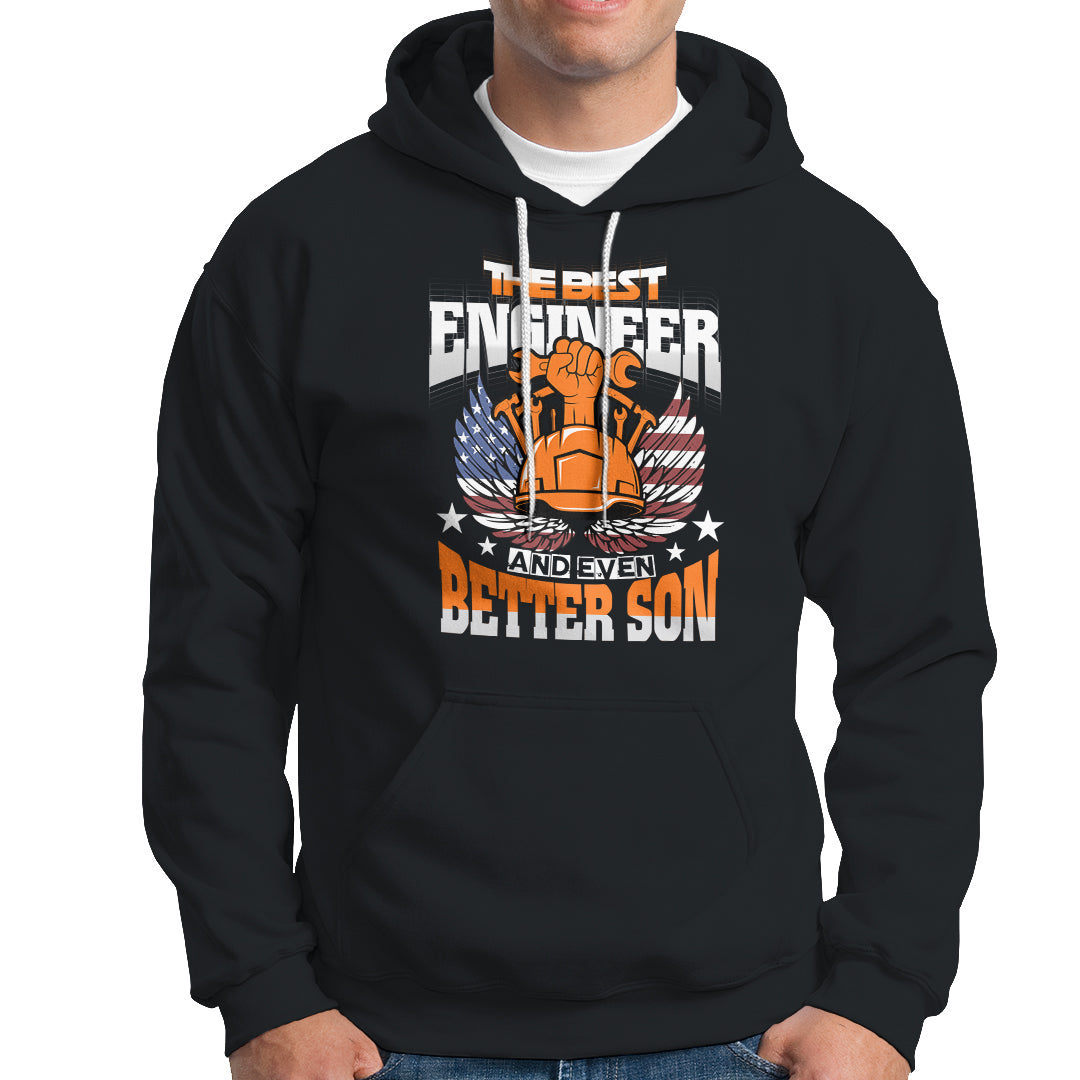 The Best Engineer and Even Better Son Hoodie - Wonder Print Shop