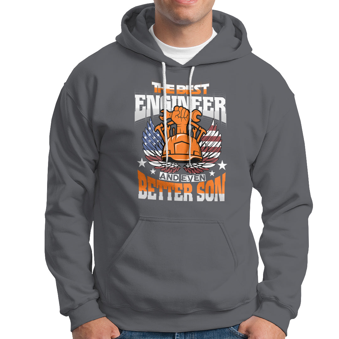 The Best Engineer and Even Better Son Hoodie - Wonder Print Shop