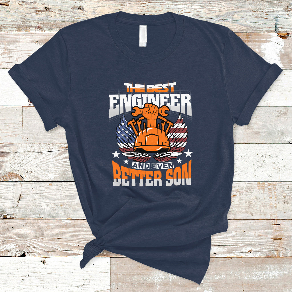 The Best Engineer and Even Better Son T Shirt - Wonder Print Shop