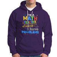 Purple math teacher hoodie with colorful “Math Teacher” and “Problems” graphic, front pocket