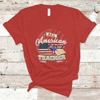 All American Teacher T Shirt - Wonder Print Shop