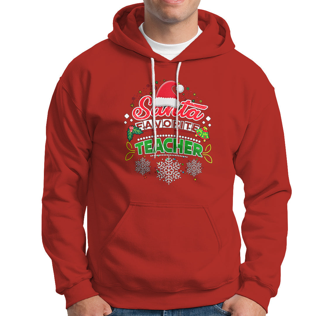Santa Favorite Teacher Hoodie Christmas Gift for Teachers - Wonder Print Shop