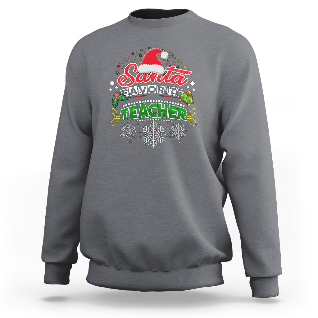 Santa Favorite Teacher Sweatshirt Christmas Gift for Teachers - Wonder Print Shop