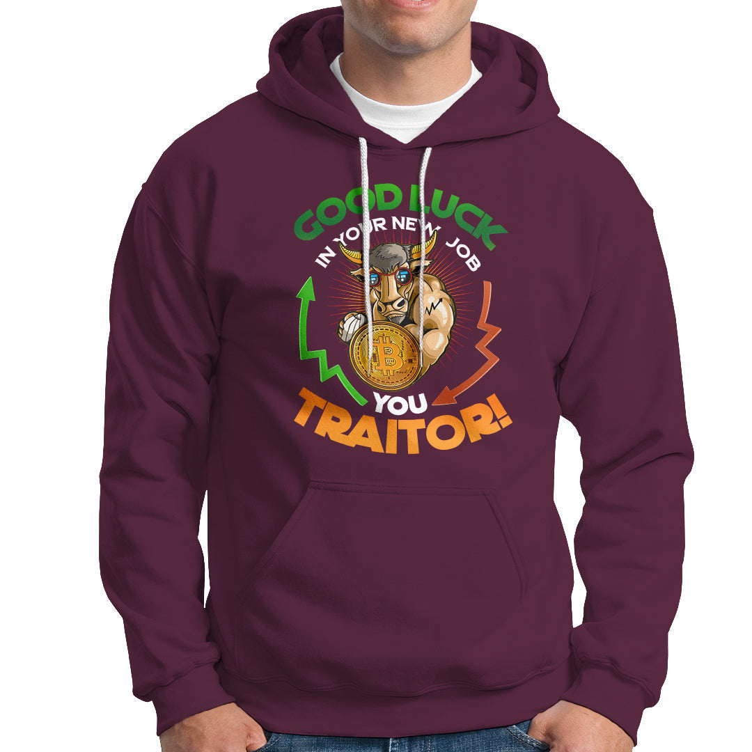 Goodbye On Your New Job, You Traitor Hoodie - Wonder Print Shop