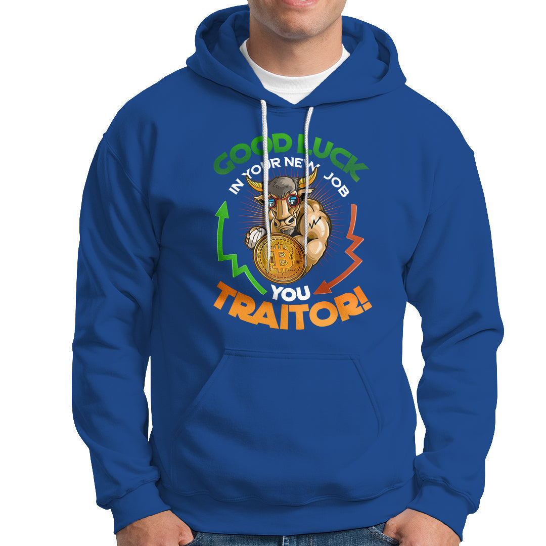 Goodbye On Your New Job, You Traitor Hoodie - Wonder Print Shop