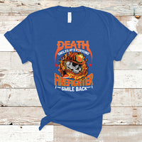 Firefighter T Shirt Death Smiles At Everyone, Firefighter Smile Back - Wonder Print Shop