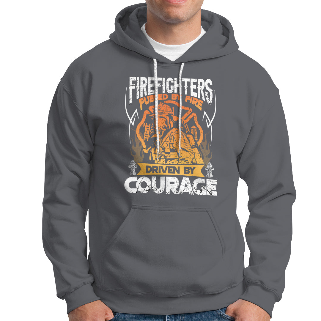 Firefighter Hoodie Fueled By Fire Driven By Courage - Wonder Print Shop