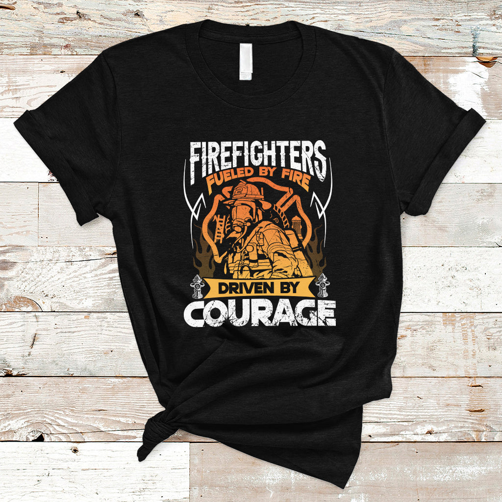 Firefighter T Shirt Fueled By Fire Driven By Courage - Wonder Print Shop