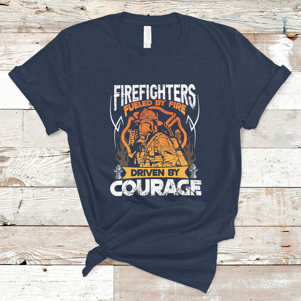 Firefighter T Shirt Fueled By Fire Driven By Courage - Wonder Print Shop