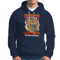 Firefighter Hoodie Dont Thank Me, Thank My Brother Who Never Came Back - Wonder Print Shop