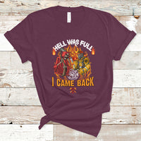 Firefighter T Shirt Hell Was Full, I Came Back - Wonder Print Shop