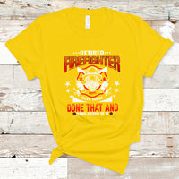 Retired Firefighter T Shirt Been There - Wonder Print Shop