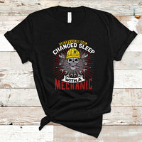 Get Your Oil Changed Sleep With A Mechanic T Shirt - Wonder Print Shop