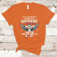 Life Is Full Of Risks Telling The Mechanic T Shirt - Wonder Print Shop