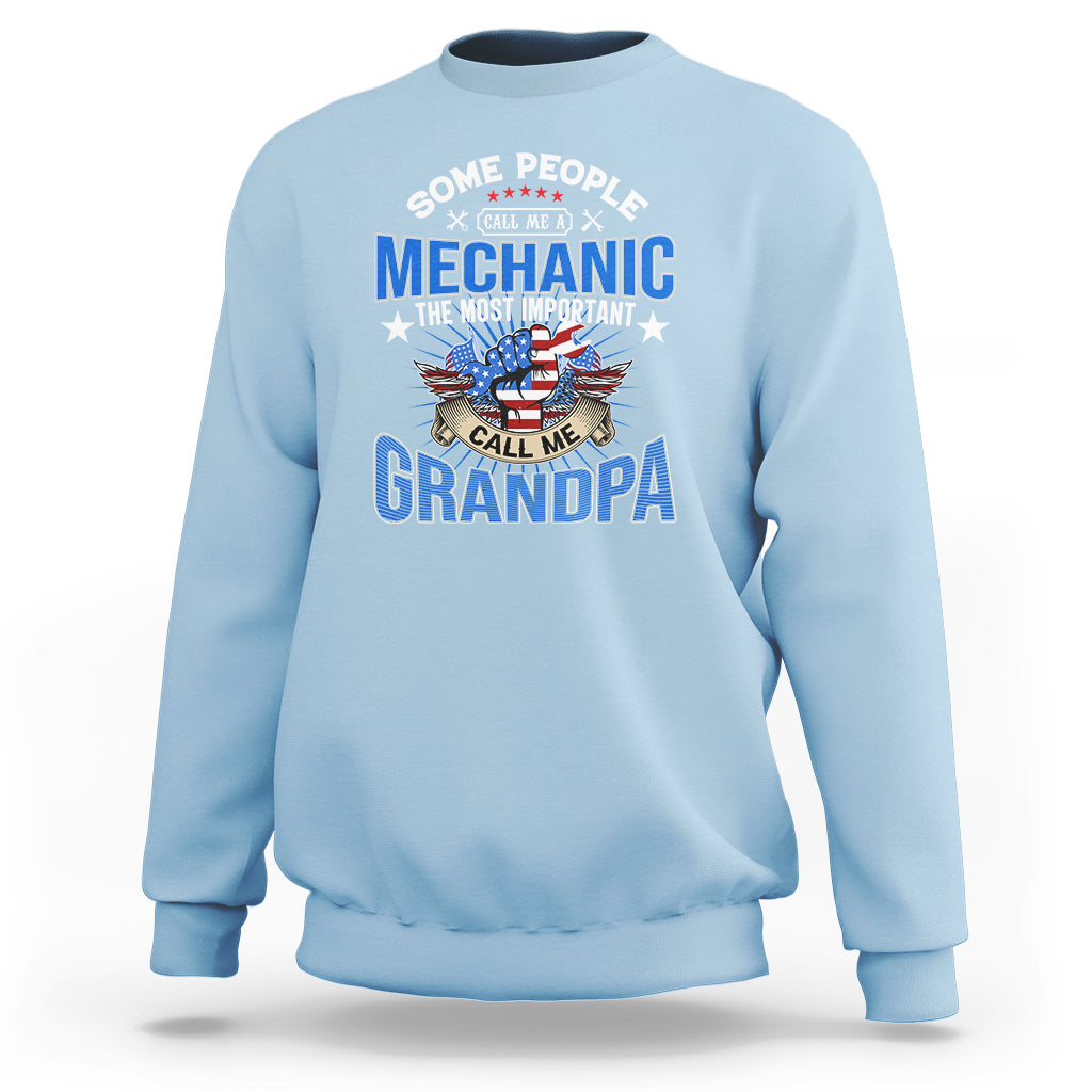 Some People Call Me A Mechanic Sweatshirt - Wonder Print Shop