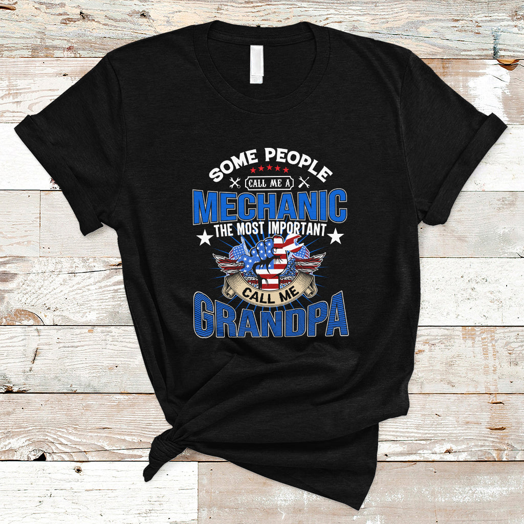 Some People Call Me A Mechanic T Shirt - Wonder Print Shop