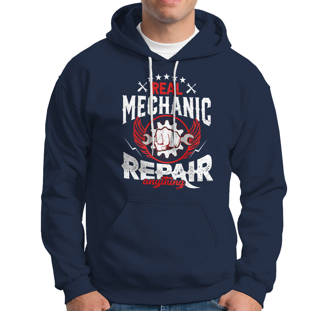 Real Mechanic Hoodie Repair Anything - Wonder Print Shop