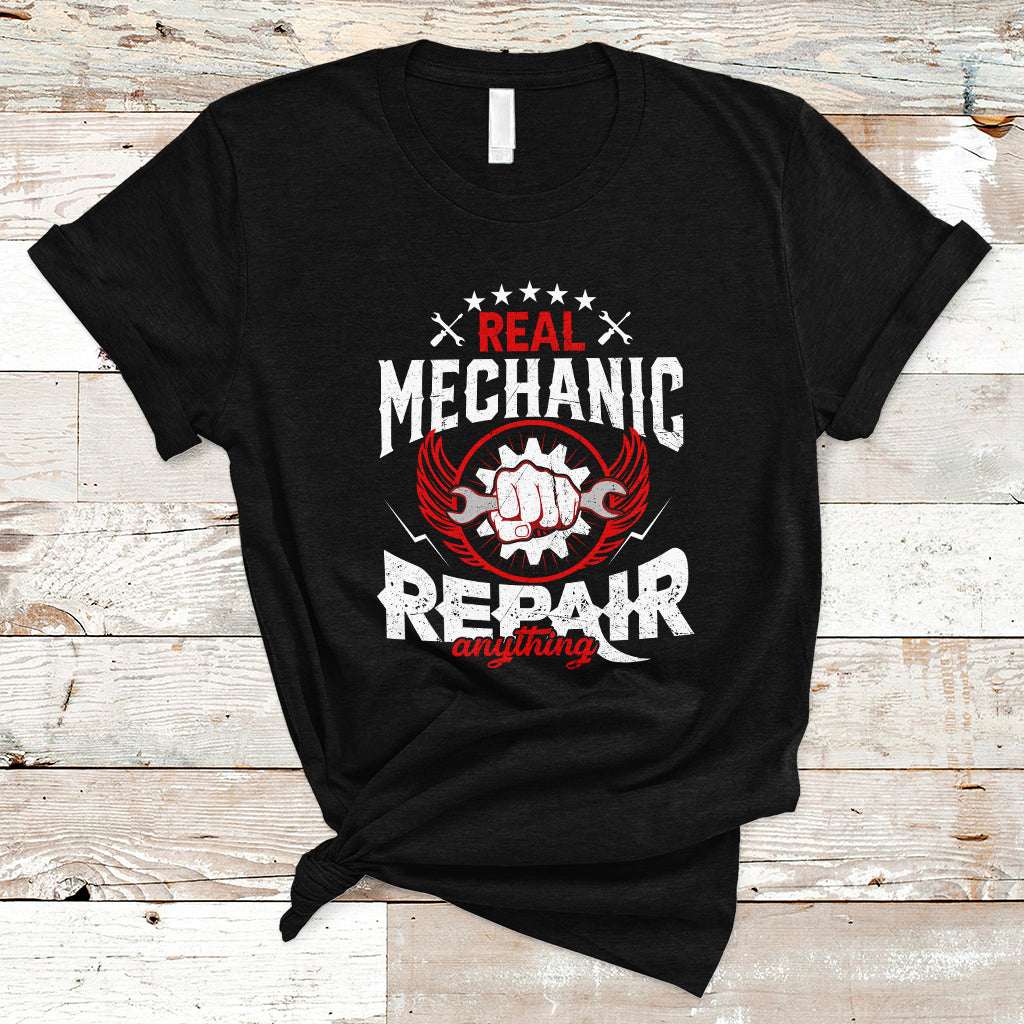 Real Mechanic T Shirt Repair Anything - Wonder Print Shop