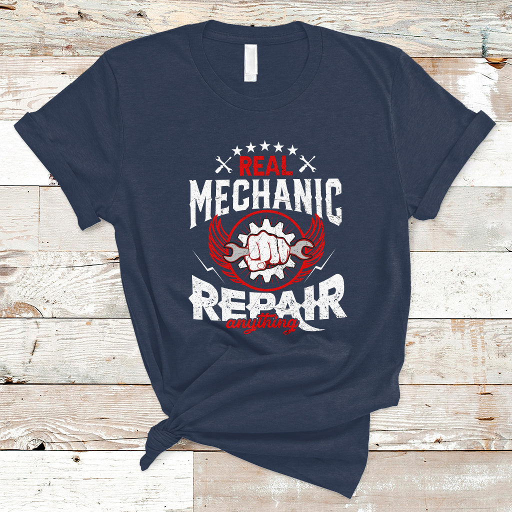Real Mechanic T Shirt Repair Anything - Wonder Print Shop