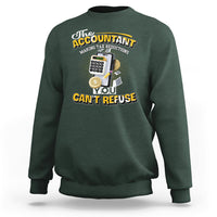 Accounting Sweatshirt The Accoutant Making Tax Reductions You Cant Refuse - Wonder Print Shop