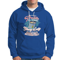 Assistant Accountant Hoodie I Was Once A Polite Well-Mannered Young Lady - Wonder Print Shop
