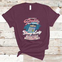 Assistant Accountant T Shirt I Was Once A Polite Well-Mannered Young Lady - Wonder Print Shop