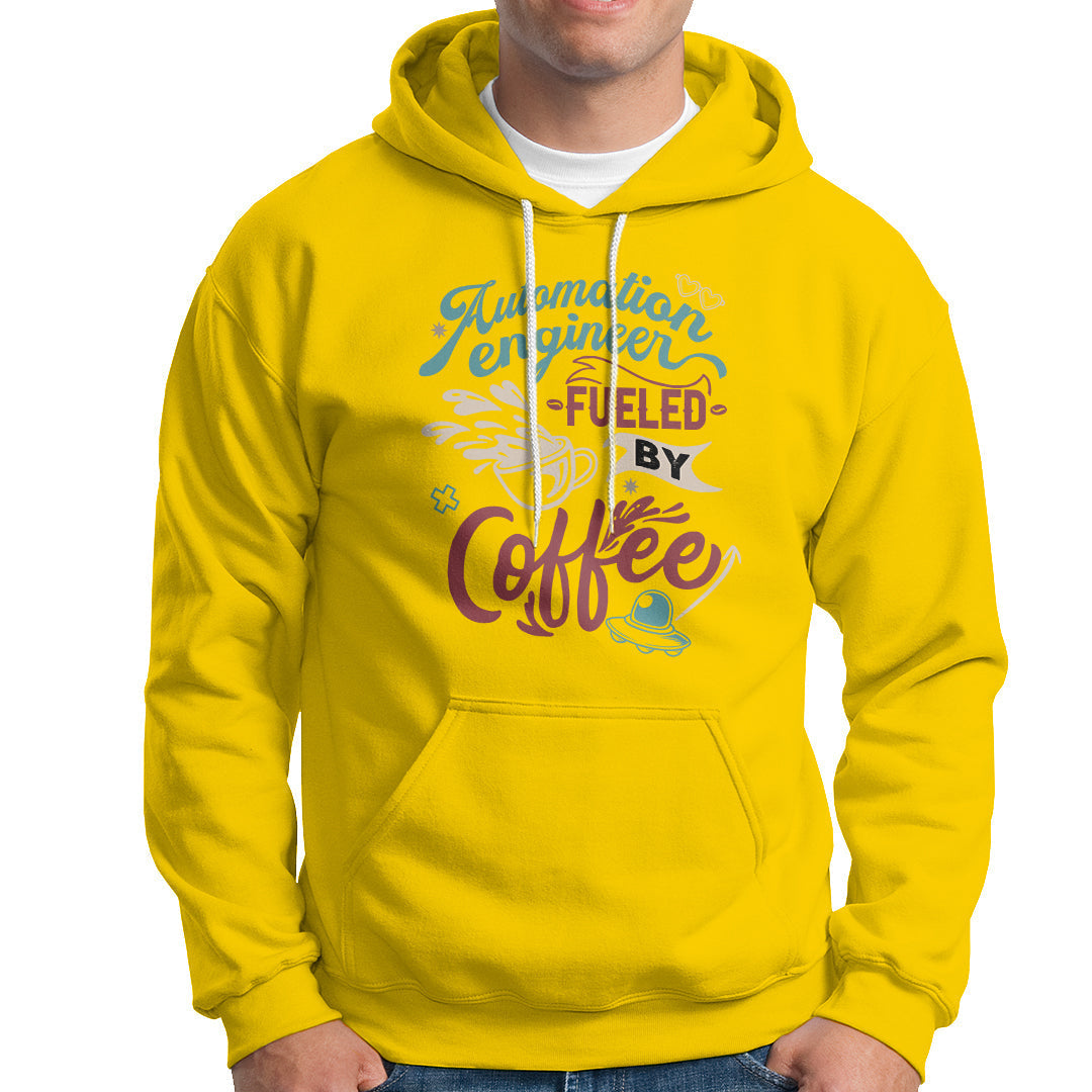 Automation Engineer Hoodie Fueled By Coffee - Wonder Print Shop