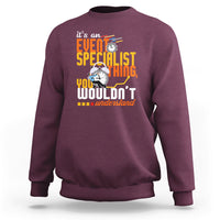 Event Management Sweatshirt Its An Event Specialist Thing, You Wouldnt Understand - Wonder Print Shop