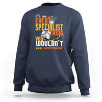 Event Management Sweatshirt Its An Event Specialist Thing, You Wouldnt Understand - Wonder Print Shop