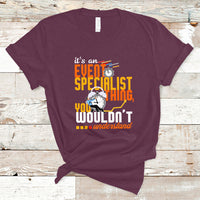 Event Management T Shirt Its An Event Specialist Thing, You Wouldnt Understand - Wonder Print Shop