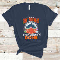 Event Management T Shirt Im An Event Specialist I Dont Stop When I Tired - Wonder Print Shop