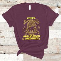 Wake Up Smarter Sleep With An Application Architect T Shirt - Wonder Print Shop