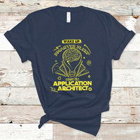 Wake Up Smarter Sleep With An Application Architect T Shirt - Wonder Print Shop