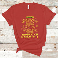 Wake Up Smarter Sleep With An Application Architect T Shirt - Wonder Print Shop