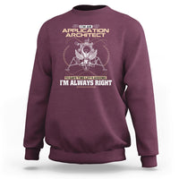 Im An Application Architect Sweatshirt To Save Time Lets Assume Im Always Right - Wonder Print Shop