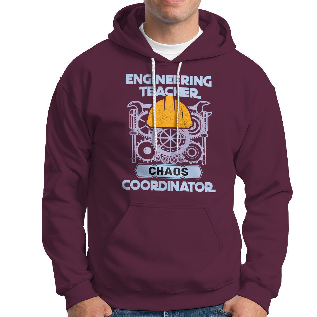 Engineering Teacher Hoodie Chaos Coordinator - Wonder Print Shop