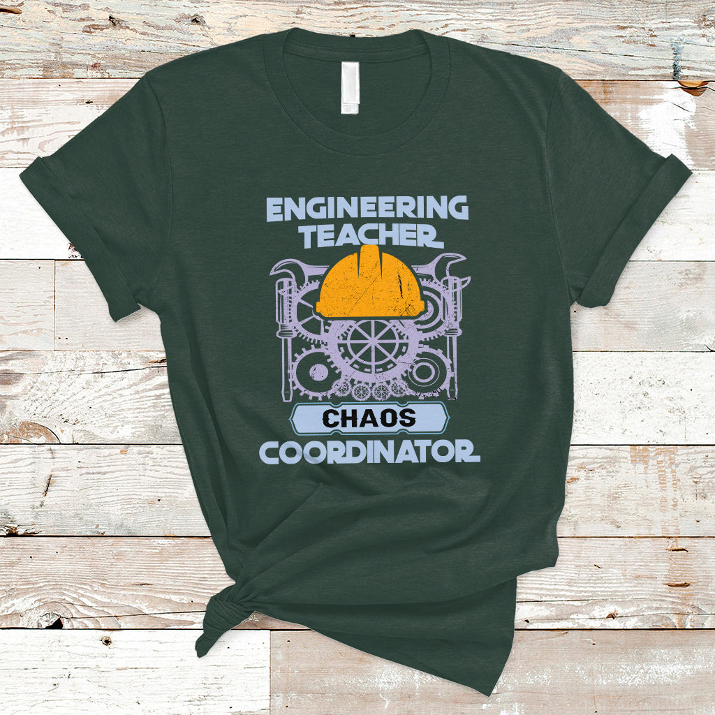 Engineering Teacher T Shirt Chaos Coordinator - Wonder Print Shop