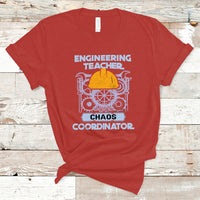 Engineering Teacher T Shirt Chaos Coordinator - Wonder Print Shop