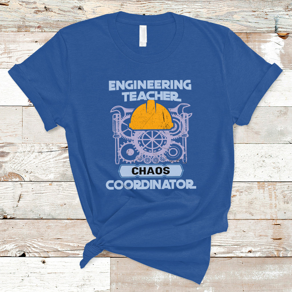Engineering Teacher T Shirt Chaos Coordinator - Wonder Print Shop
