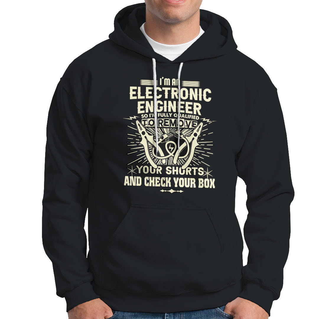 Im an Electronic Engineer Hoodie - Wonder Print Shop