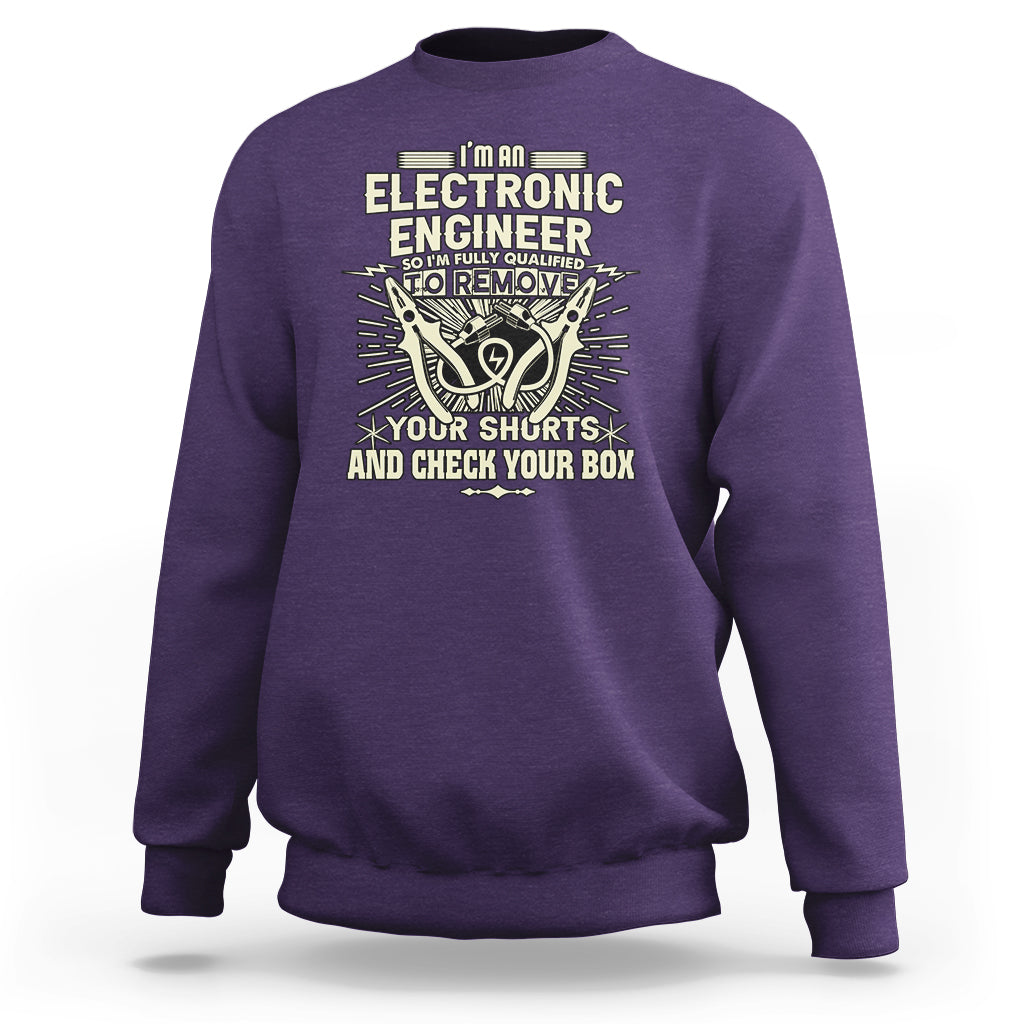 Im an Electronic Engineer Sweatshirt - Wonder Print Shop