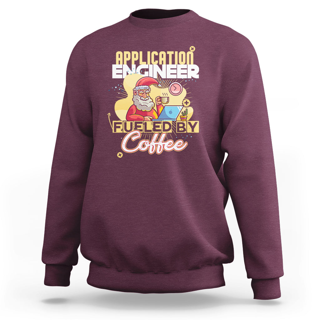Application Engineer Sweatshirt Fueled By Coffee - Wonder Print Shop