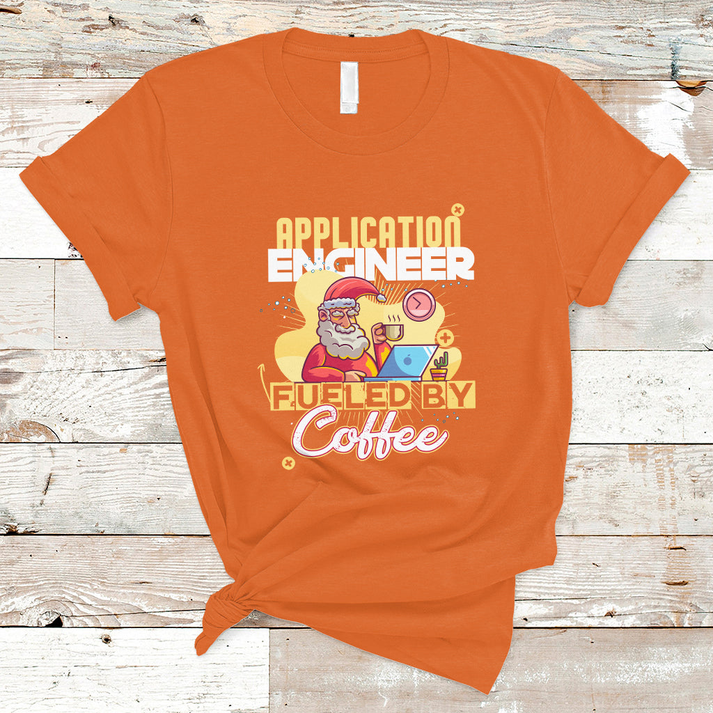 Application Engineer T Shirt Fueled By Coffee - Wonder Print Shop