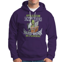 Application Engineer Hoodie Hard Work In Process - Wonder Print Shop