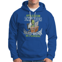 Application Engineer Hoodie Hard Work In Process - Wonder Print Shop