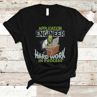 Application Engineer T Shirt Hard Work In Process - Wonder Print Shop